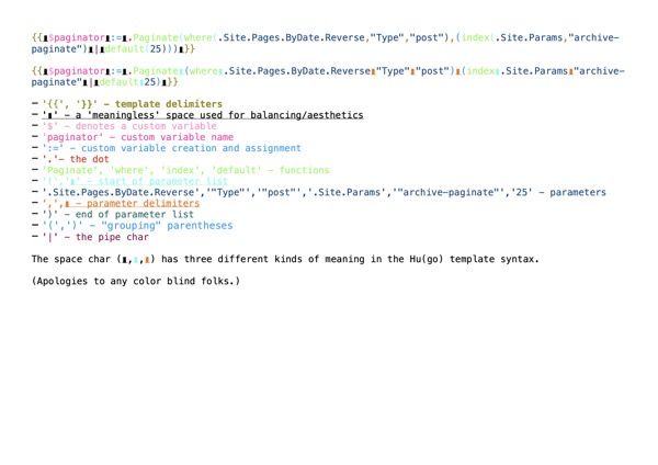 A visualization of what different symbols of the templating syntax mean in our example. It turns out that the space char carries three differnt meanings: an aesthtic space, a start of a parameter list, a delimiter between parameters.